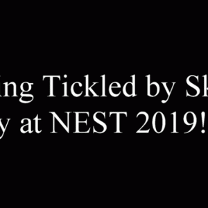 From the clip on my store titled, "Tickled by Skyler Grey at NEST 2019! FF."