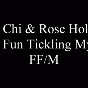 From the clip on my store titled, "Kim Chi and Rose Holland Have Fun Tickling Mystic! FFM"