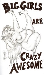 Big_Girls_are_Crazy_Awesome_by_LimeGreenSquid.jpg