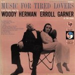 Woody Herman_SingsMusicForTiredLovers_wErrollGarner1954_LP.jpg