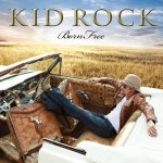 kid-rockBornFree.jpg