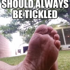 Bare feet should always be tickled (especially mine)